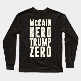 McCain Hero - Trump Zero Veterans Are Not Suckers Or Losers Long Sleeve T-Shirt